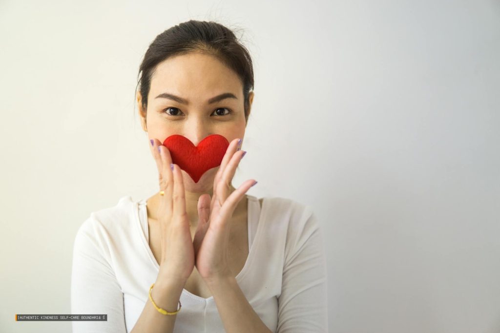 {authentic Kindness Self-care Boundaries}